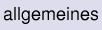 Allgemeines