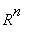 R^n