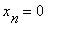 x[n] = 0